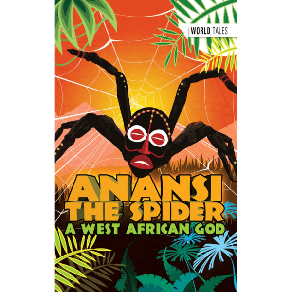 ANANSE THE SPIDER STORY BOOK